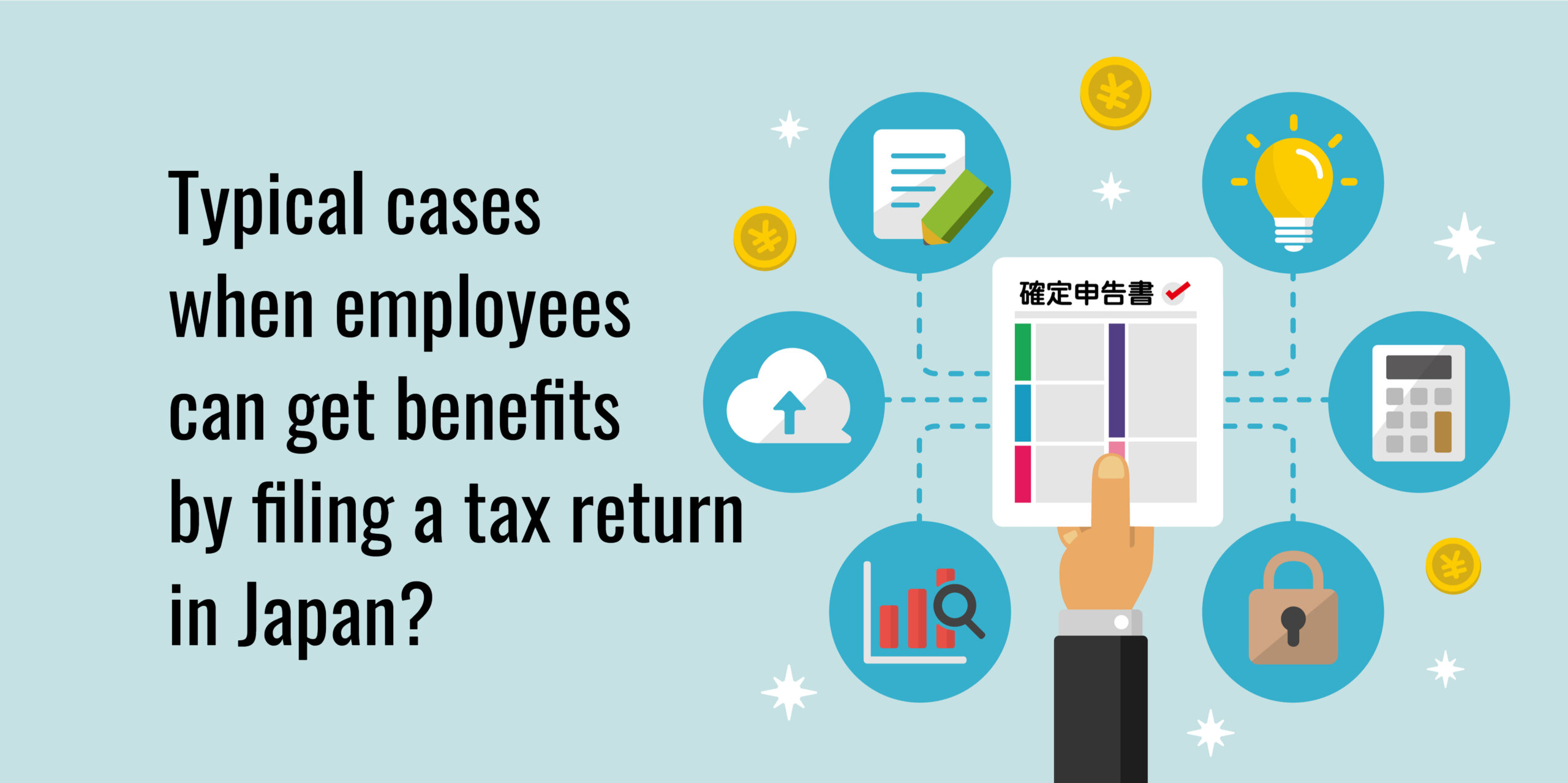 Benefits of tax return in Japan? Highly Skilled Japan