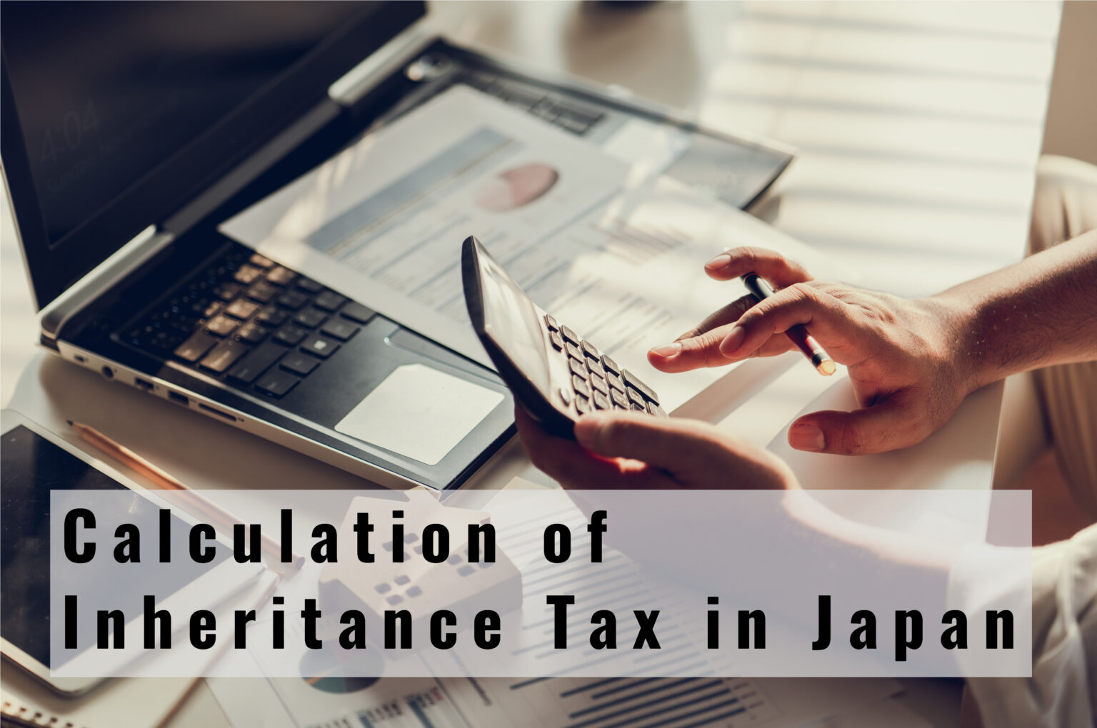 Inheritance Tax in Japan | Highly Skilled Japan